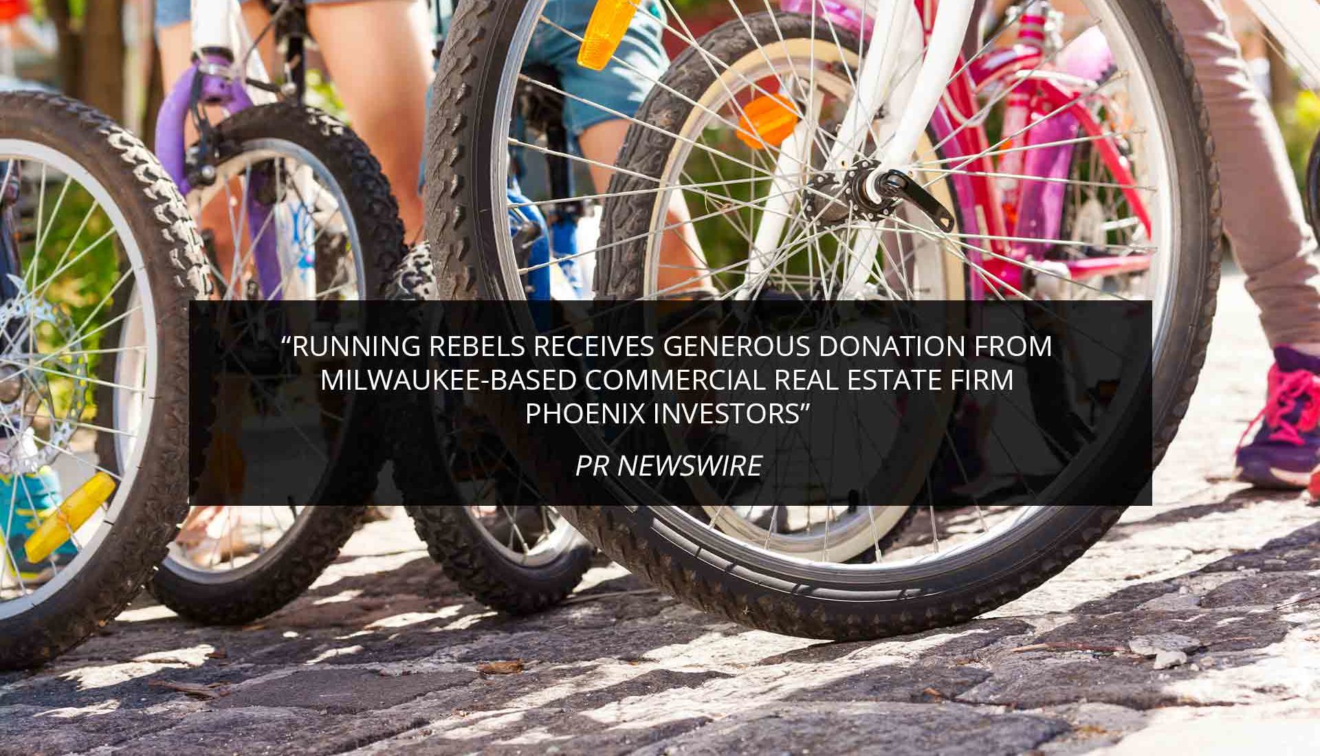 Running Rebels Receives Generous Donation From Milwaukee-Based Commercial Real Estate Firm Phoenix Investors