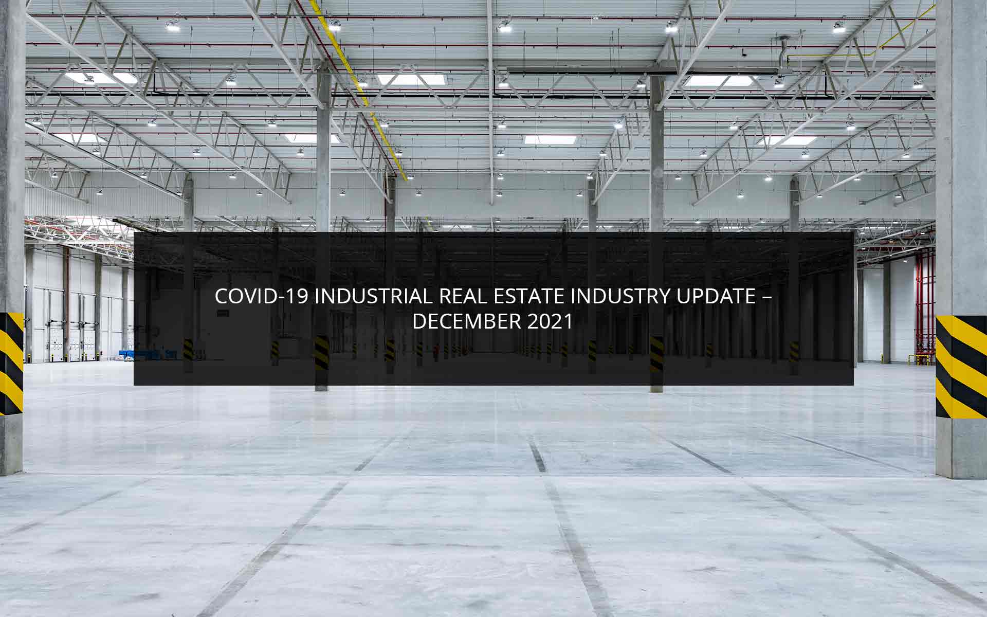 Covid-19 Industrial Real Estate Industry Update