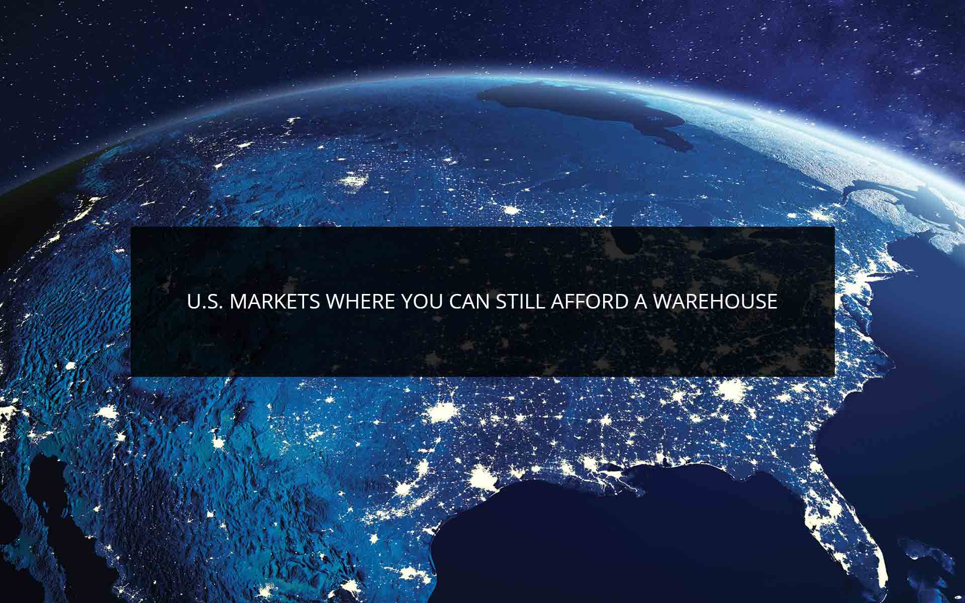 U.S. Markets Where You Can Still Afford a Warehouse | Phoenix Investors