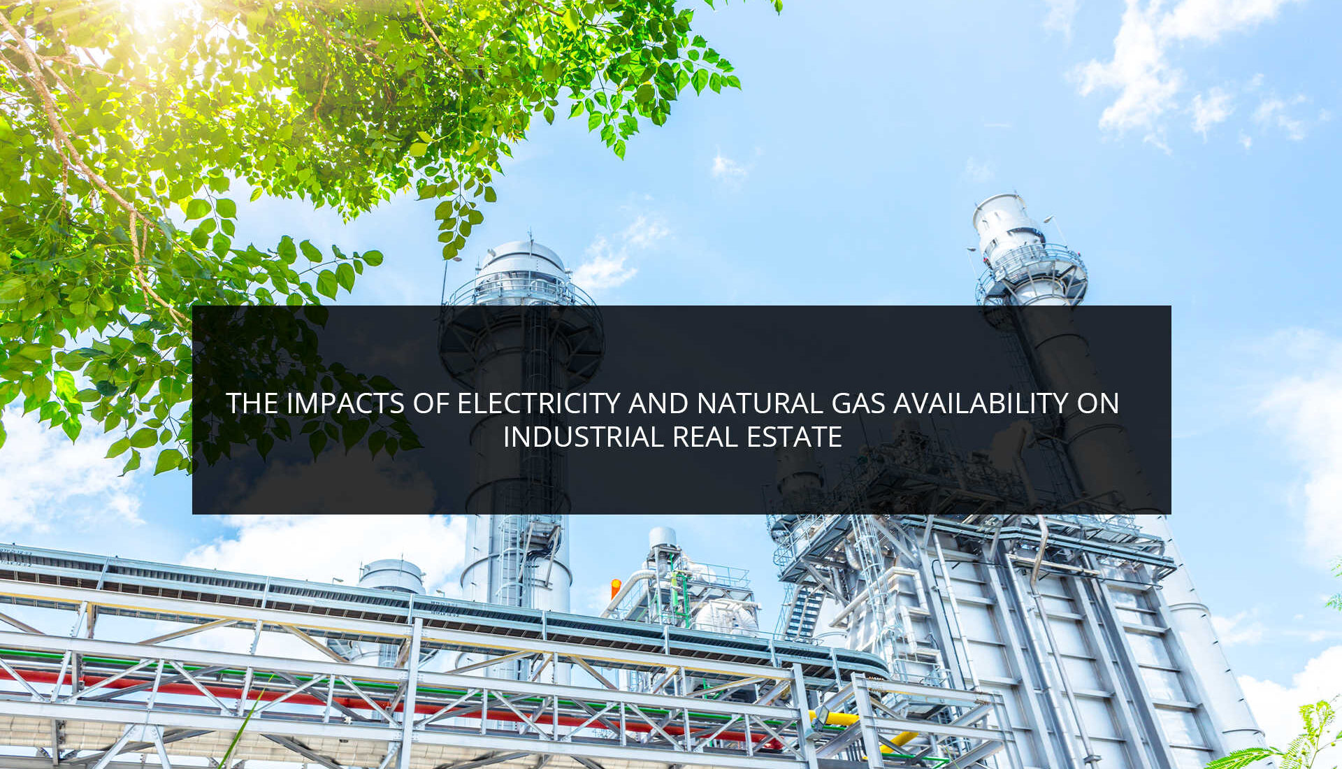 The Impacts of Electricity and Natural Gas Availability on Industrial Real Estate