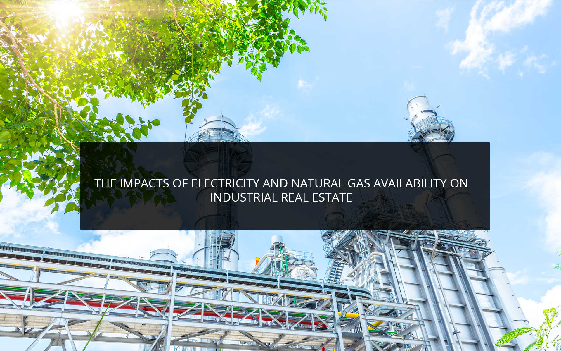 The Impacts of Electricity and Natural Gas Availability on Industrial Real Estate